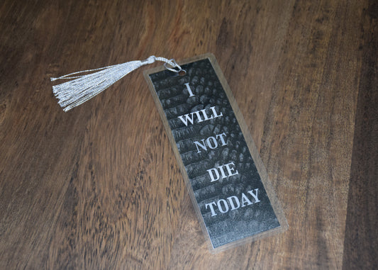 Violet Quote Bookmark — "I Will Not Die Today"